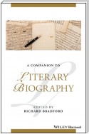 A Companion to Literary Biography