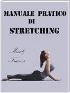 Manuale Pratico di Stretching