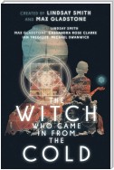 The Witch Who Came In From The Cold: The Complete Season 1