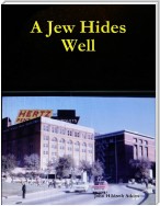 A Jew Hides Well
