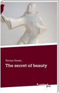 The secret of beauty