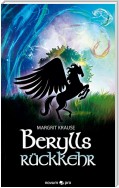 Berylls Rückkehr