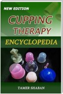 Cupping Therapy Encyclopedia - New Edition