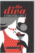 The Diva Chronicles 2