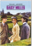 Daisy Miller / Дэйзи Миллер. Книга для чтения на английском языке
