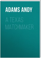 A Texas Matchmaker