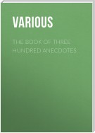 The Book of Three Hundred Anecdotes