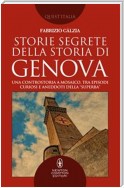 Storie segrete della storia di Genova