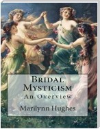 Bridal Mysticism: An Overview