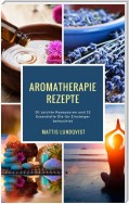 Aromatherapie Rezepte