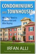 Condominiums and Townhouses - What You Need to Know Before and After Buying
