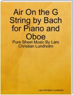Air On the G String by Bach for Piano and Oboe - Pure Sheet Music By Lars Christian Lundholm