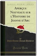 Aperçus Nouveaux sur l'Histoire de Jeanne d'Arc