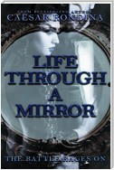 Life Through A Mirror
