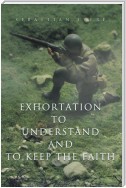 Exhortation to Understand and to Keep the Faith