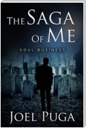 The Saga of Me - Soul Business