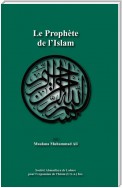 Le ProphÃ¨te de l'Islam
