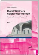 Rudolf Steiners Geisteswissenschaft