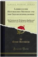 Lehrbuch der Historischen Methode und der Geschichtsphilosophie