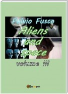 Aliens and space. Vol. 3