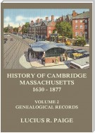 History of Cambridge, Massachusetts, 1630-1877, Volume 2