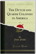 The Dutch and Quaker Colonies in America