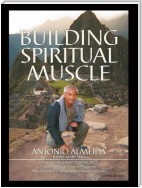 Building Spiritual Muscle / Fortalezca Mente Y Espiritu