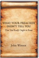 What Your Preacher Didn’T Tell You