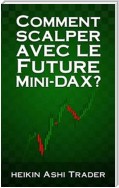 Comment scalper avec le Future Mini-DAX?