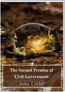 The Second Treatise of Civil Government