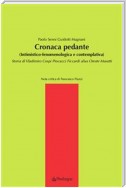 Cronaca pedante (Intimistico-fenomenologica e contemplativa)