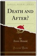 Death and After?