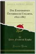 Die Eisenbahnen Österreich-Ungarns, 1822-1867