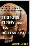 Tiberius Elroy  und das Höllenkloster