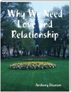 Why We Need Love and Relationship