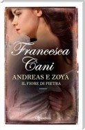 Andreas e Zoya. Il fiore di pietra