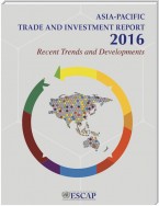 Asia-Pacific Trade and Investment Report 2016