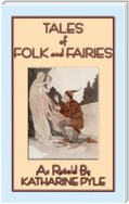 TALES OF FOLK AND FAIRIES - 15 eclectic folk and fairy tales from around the world