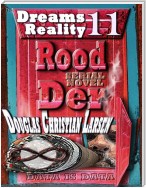 Rood Der: 11: Dreams Reality