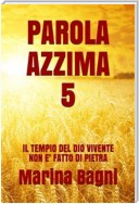 Parola Azzima 5