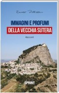 Immagini e profumi della vecchia Sutera