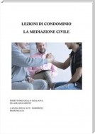 Lezioni di condominio - La mediazione civile