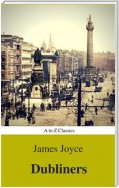 Dubliners (Best Navigation, Active TOC) (A to Z Classics)