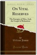 On Vital Reserves