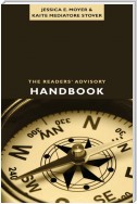 The Readers’ Advisory Handbook