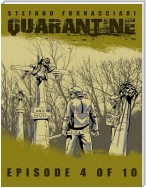 Quarantine: Episode 4 of 10