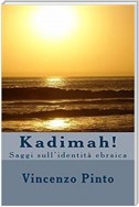 Kadimah!