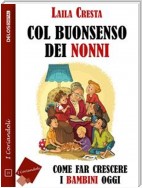 Col buonsenso dei nonni