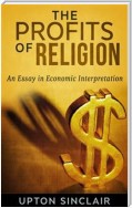 The Profits of Religion: An Essay in Economic Interpretation