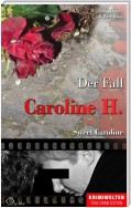 Der Fall Caroline H.